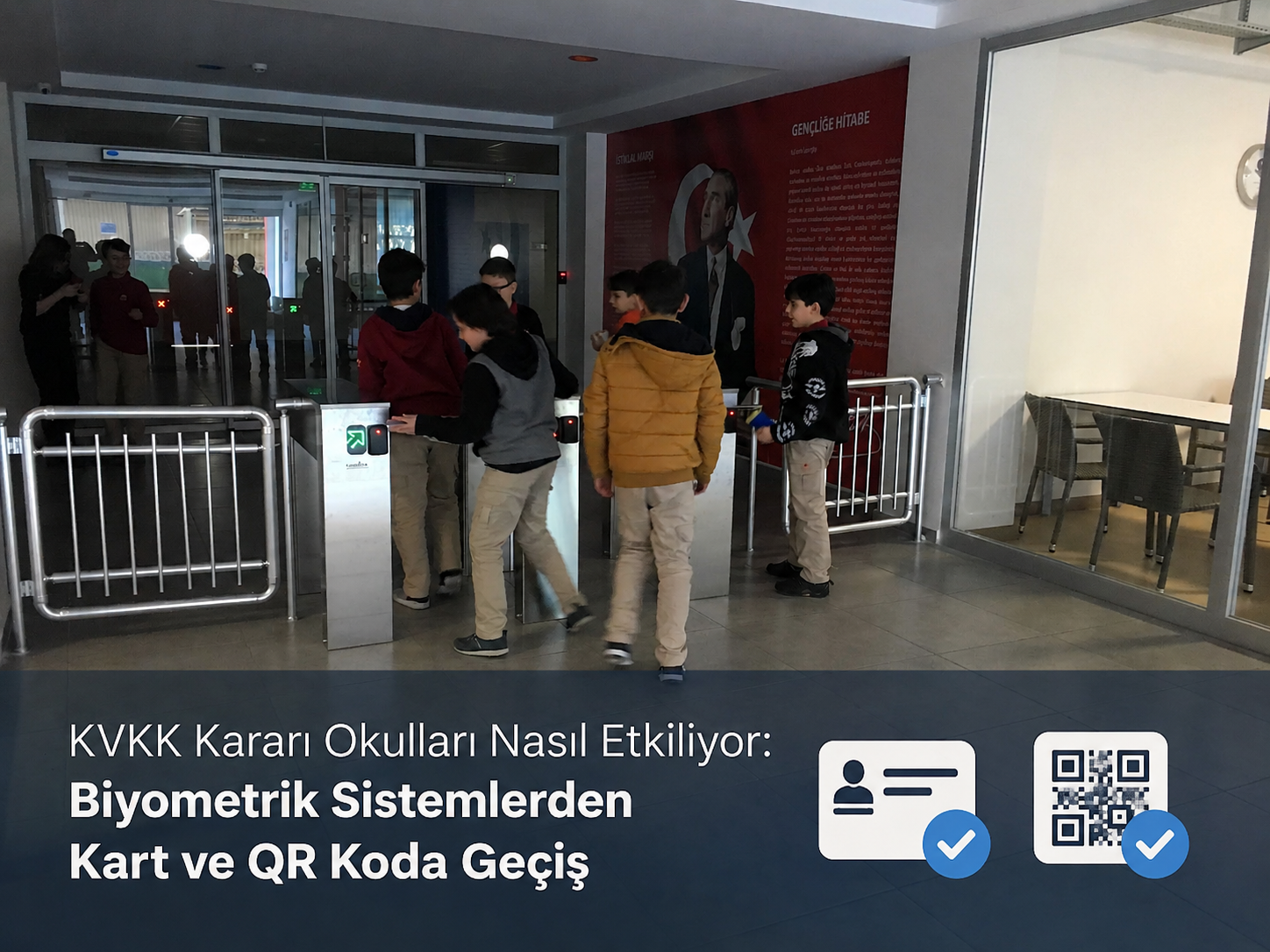 KVKK Kararı Okulları Nasıl Etkiliyor: Biyometrik Sistemlerden Kart ve QR Koda Geçiş
